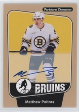 2024-25 Upper Deck Parkhurst Champions Auto Matthew Poitras #56 Auto 11jd