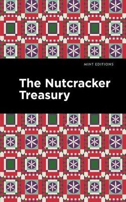 Mint Editions The Nutcracker Treasury (Gebundene Ausgabe) (US IMPORT)