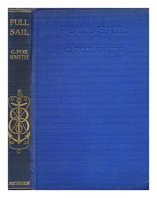 SMITH, C. FOX (CICELY FOX) (1882-1954) Vollsegel: weitere Meereslieder und Balladen /