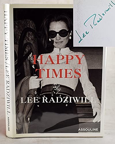 アート・デザイン・音楽 HAPPY TIMES by LEE RADZIWILL Happy Times by Lee Radziwill (2005, Hardcover) for sale online | eBay
