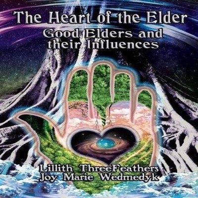 The Heart of the Elder Good Elders and Their Influence Lillith Th