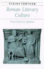 Roman Literary Culture : From Cicero to Apuleius Hardcover Elaine