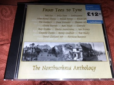 FROM TEES TO TYNE  NORTHUMBRIA ANTHOLOGY FEAT  BRYAN FERRY BRIAN JOHNSON ETC  cd