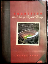 TRADITION: THE PRIDE OF BRYANT-DENNY by Cecil Hurt - Crimson Tide Football HC/DJ