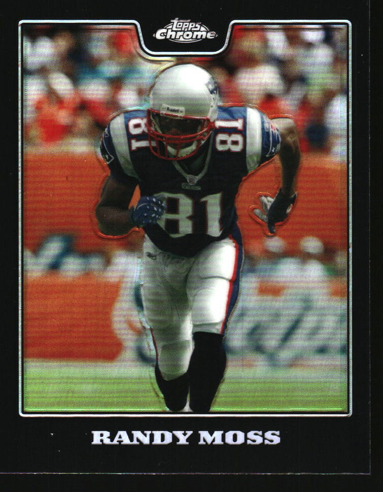 Randy Moss 2008 Topps Chrome Refractors #TC74 New England Patriots