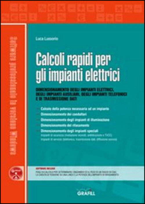 Calcoli Rapidi Per Gli Impianti Elettrici. Dimensionamento Degli Impianti Elet