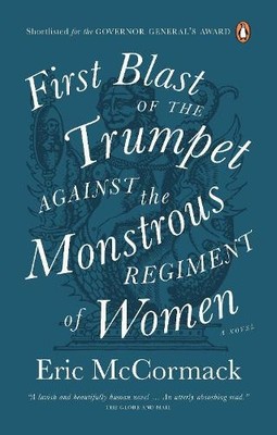 Eric McCormack First Blast of the Trumpet Against the Monstrous Re (Taschenbuch)