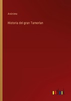 Historia Del Gran Tamorlan AnóNimo
