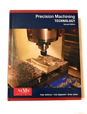 Precision Machining Technology (MindTap Course List)