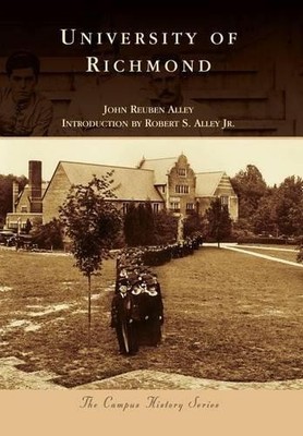 John Reuben Alley University of Richmond, Virginia (Paperback) (UK IMPORT)