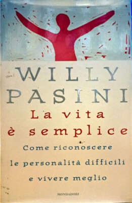 Buch Das Leben ist einfach '' Willy Pasini '' Mondadori