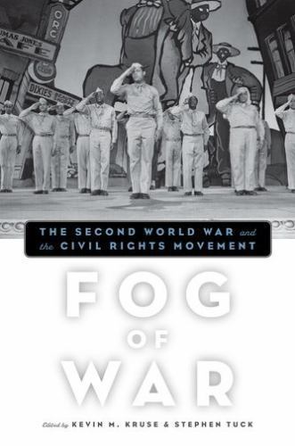 Fog of War: The Second World War and the Civil Rights Movement by Kevin M. Krus - Image 2
