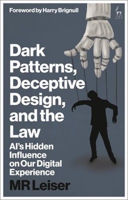 Dark Patterns, Deceptive Design, and the Law: AI's Hidden Influence on Our: New