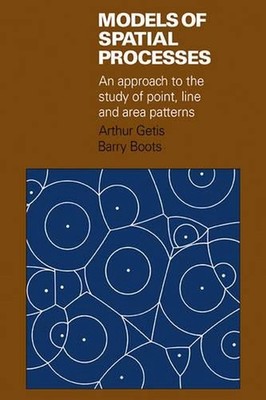 Models of Spatial Processes: An Approach to the Study of Point, Line and Area Pa