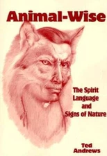 Animal-Wise: The Spirit Language and Signs of Nature - Paperback - GOOD