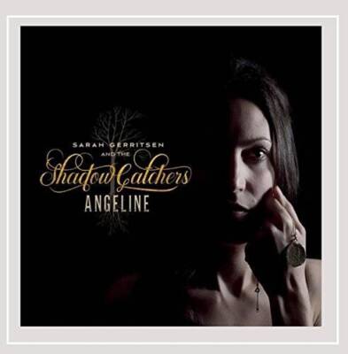 Angeline - Audio CD By Sarah Gerritsen  The Shadow Catchers - VERY GOOD