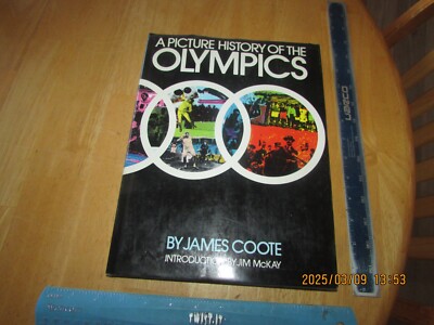A Picture History of the Olympics by James Coote  (1979, Hardcover)