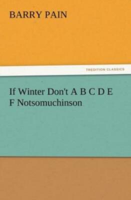 If Winter Don't A B C D E F Notsomuchinson
