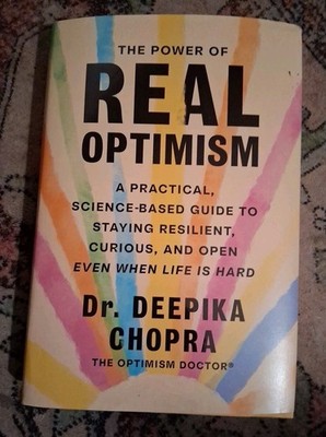 Deepika Chopra The Power of Real Optimism (Hardback)