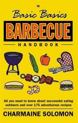 The Basic Basics Barbecue Handbook, Solomon, Charmaine