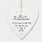 East of India Porcelain Hanging Heart ' It's the friends we meet .' Gift' NEW