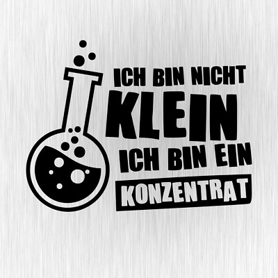 Ich Bin Nicht Klein Ich Bin Ein Konzentrat Schwarz Vinyl Decal Sticker Aufkleber Ebay