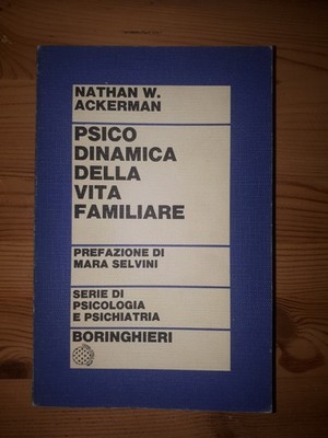 Nathan W. Ackerman PSYCHODYNAMIK DES FAMILIENLEBENS - Boringhieri 1973