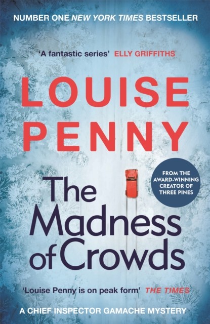 The Madness of Crowds by Louise Penny (Paperback Book)