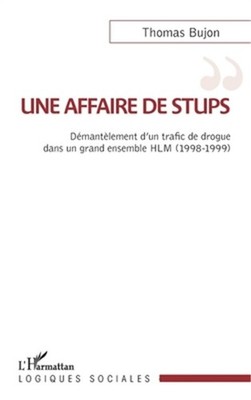 Une affaire de stups: D�mant�lement d'un trafic de drogue dans un grand ensemble