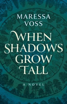 When Shadows Grow Tall by Maressa Voss PAPERBACK 9781803415178
