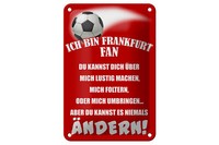 Blechschild Spruch 12X18 Cm Ich Bin Frankfurt Fan FußBall Deko Schild