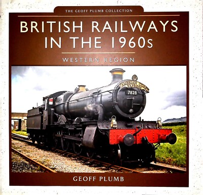 British Railways in the 1960s: Western Region New Book Hardback Trains Steam