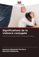 Significations De La Violence Conjugale Leonora Rezende Pacheco (U. A.) Buch