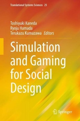 Simulation and Gaming for Social Design by Toshiyuki Kaneda (English) Hardcover
