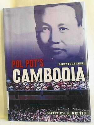 Pol Pot's Cambodia (Dictatorships) by Matthew S. Weltig 2009 HB (SKU# 4043)