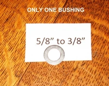 NEW UNBRANDED  5/8"TO 3/8" SAW BLADE ONE BUSHING  .625"X.375"  READ