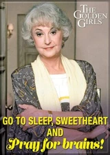 GOLDEN GIRLS PRAY FOR BRAINS MAGNET 2.5” X 3.5” 
