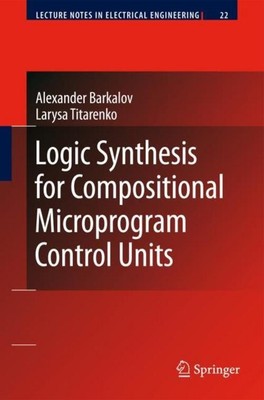 Logic Synthesis for Compositional Microprogram Control Units Larysa Titarenko
