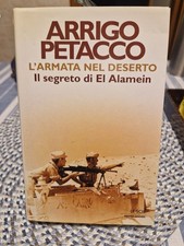 Arrigo PETACCO - L'ARMATA NEL DESERTO - 2^ED MONDADORI 2001 Le scie - El Alamein