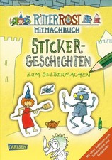 Ritter Rost Mitmachbuch: Sticker-Geschichten zum Selbermachen (Ritter Rost mi...