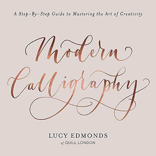 Modern Calligraphy: A Step-by-Step Guide to Mastering the Art of Creativity-L
