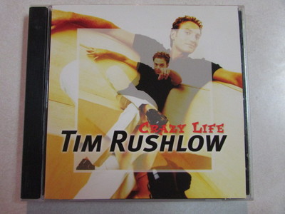 Tim Rushlow Cd TIM RUSHLOW CRAZY LIFE 2002 12 TRK CD CONTEMPORARY COUNTRY MUSIC SCREAM ...