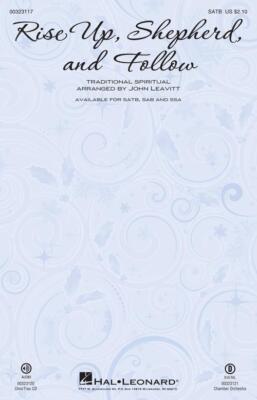 Rise Up, Shepherd, and Follow Sacred Choral SATB Arranger: John L
