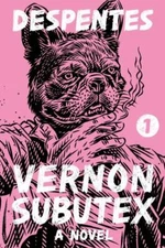 Vernon Subutex 1 by Despentes, Virginie