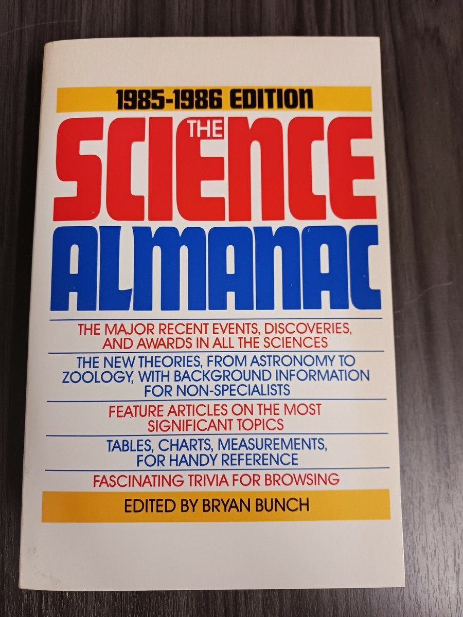 1985-1986 edition the science almanac by bryan bunch