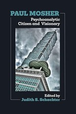 Paul Mosher: Psychoanalytic Citizen and Visio...
