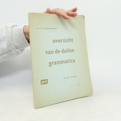 Overzicht van de Duitse Grammatica  |  E. Th. Scheltinga Koopman