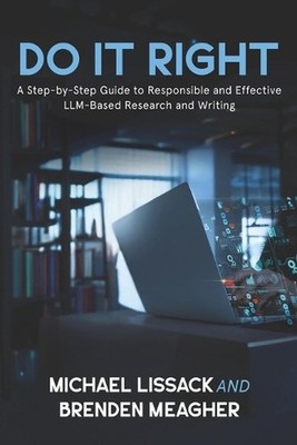 Do It Right: A Step-by-Step Guide to Responsible and Effective LLM-Based Researc