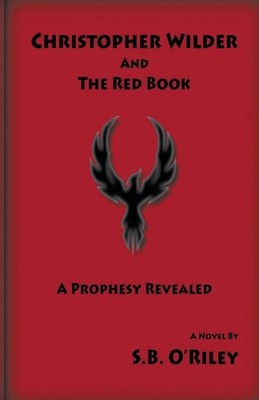 Christopher Wilder And The Red Book by S.B. O'Riley Paperback Book