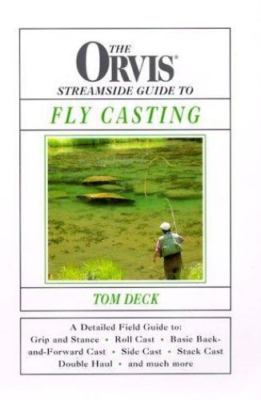 Orvis Streamside Guide to Fly Casting - 1558219870, hardcover, Tom Deck